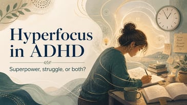 Warm illustration of a person in deep focus, representing hyperfocus ADHD, flow states, time blindness, creativity, and sustainable neurodivergent intensity.
