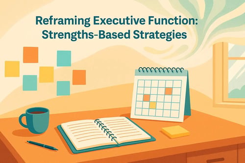 Reframing ADHD Executive Dysfunction: Working With Your Mind, Not Against It